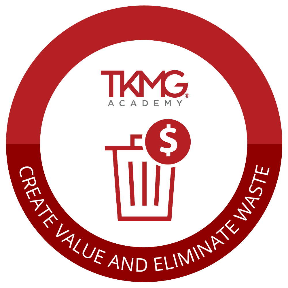 Create Value and Eliminate Waste