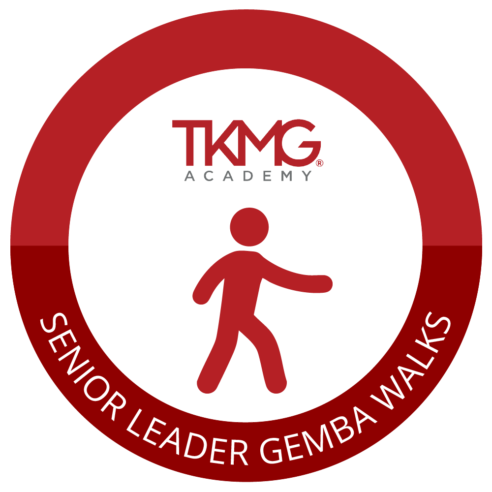 Senior Leader Gemba Walks Senior Leader Gemba Walks